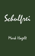 Schulfrei Cover des Buches Schulfrei (ISBN: 9783752628517)