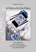 Schöne Scherben Cover des Buches Schöne Scherben (ISBN: 9783752629767)