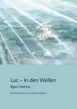 Luc - In den Wellen Cover des Buches Luc - In den Wellen (ISBN: 9783752639254)