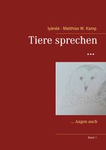 Tiere sprechen ... Cover des Buches Tiere sprechen ... (ISBN: 9783752639308)