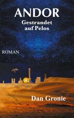 Andor - Gestrandet auf Pelos Cover des Buches Andor - Gestrandet auf Pelos (ISBN: 9783752641493)