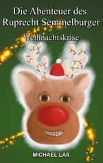 Weihnachtskrise Cover des Buches Weihnachtskrise (ISBN: 9783752642278)