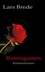 Rosengarten Cover des Buches Rosengarten (ISBN: 9783752642735)
