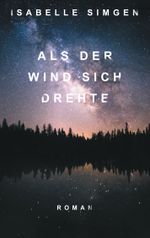 Als der Wind sich drehte Cover des Buches Als der Wind sich drehte (ISBN: 9783752643008)