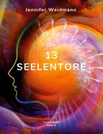 Die 13 Seelentore Cover des Buches Die 13 Seelentore (ISBN: 9783752645613)