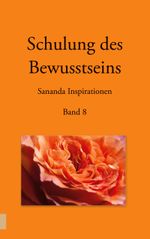 Schulung des Bewusstseins - Sananda Inspirationen Cover des Buches Schulung des Bewusstseins - Sananda Inspirationen (ISBN: 9783752647730)