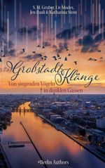 Großstadtklänge Cover des Buches Großstadtklänge (ISBN: 9783752661941)