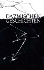 Dazwischengeschichten Cover des Buches Dazwischengeschichten (ISBN: 9783752662191)