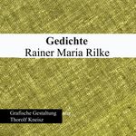 Rainer Maria Rilke - Gedichte Cover des Buches Rainer Maria Rilke - Gedichte (ISBN: 9783752662917)