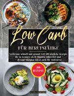 Low Carb für Berufstätige Cover des Buches Low Carb für Berufstätige (ISBN: 9783752669046)