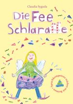 Die Fee Schlaraffe Cover des Buches Die Fee Schlaraffe (ISBN: 9783752671506)