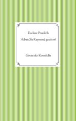 Haben Sie Raymond gesehen? Cover des Buches Haben Sie Raymond gesehen? (ISBN: 9783752673265)