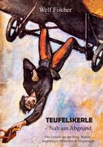 Teufelskerle - Nah am Abgrund Cover des Buches Teufelskerle - Nah am Abgrund (ISBN: 9783752674125)