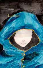Liquiem Cover des Buches Liquiem (ISBN: 9783752674279)