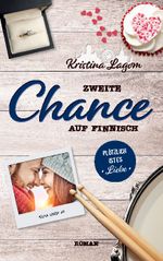 Zweite Chance auf Finnisch - Plötzlich ist es Liebe Cover des Buches Zweite Chance auf Finnisch - Plötzlich ist es Liebe (ISBN: 9783752684988)