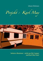 Projekt : Karl May Cover des Buches Projekt : Karl May (ISBN: 9783752690040)