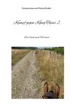Kampf gegen König Topas 2 Cover des Buches Kampf gegen König Topas 2 (ISBN: 9783752802313)