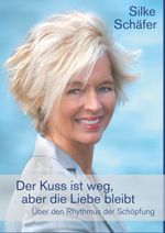 Der Kuss ist weg, aber die Liebe bleibt Cover des Buches Der Kuss ist weg, aber die Liebe bleibt (ISBN: 9783752804256)