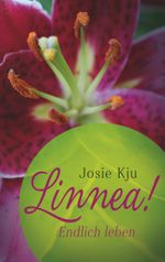 Linnea! Endlich leben Cover des Buches Linnea! Endlich leben (ISBN: 9783752804263)