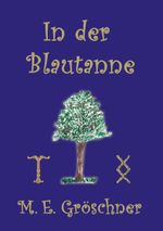 In der Blautanne Cover des Buches In der Blautanne (ISBN: 9783752810226)