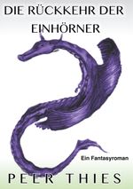 Die Rückkehr der Einhörner Cover des Buches Die Rückkehr der Einhörner (ISBN: 9783752813203)