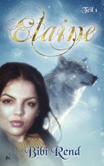 Elaine Cover des Buches Elaine (ISBN: 9783752813623)