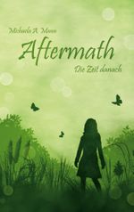 Aftermath: Die Zeit danach Cover des Buches Aftermath: Die Zeit danach (ISBN: 9783752819991)