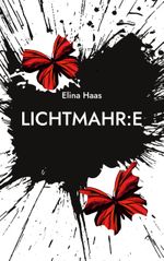 Lichtmahr:e Cover des Buches Lichtmahr:e (ISBN: 9783752822618)