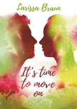 It's time to move on Cover des Buches It's time to move on (ISBN: 9783752830941)