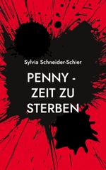 Penny - Zeit zu sterben Cover des Buches Penny - Zeit zu sterben (ISBN: 9783752833911)