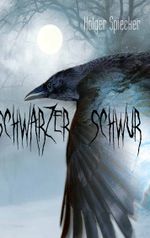 Schwarzer Schwur Cover des Buches Schwarzer Schwur (ISBN: 9783752834451)