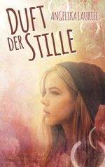 Duft der Stille Cover des Buches Duft der Stille (ISBN: 9783752834949)