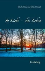 In Liebe - das Leben Cover des Buches In Liebe - das Leben (ISBN: 9783752848199)