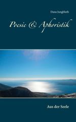 Poesie & Aphoristik Cover des Buches Poesie & Aphoristik (ISBN: 9783752854756)