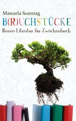 B(r)uchstücke Cover des Buches B(r)uchstücke (ISBN: 9783752856552)