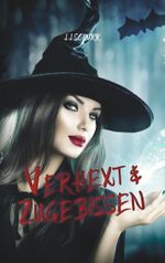 Verhext & Zugebissen Cover des Buches Verhext & Zugebissen (ISBN: 9783752860344)