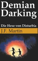 Demian Darking Cover des Buches Demian Darking (ISBN: 9783752861464)