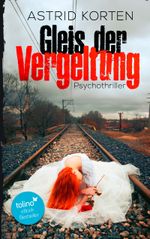 Gleis der Vergeltung Cover des Buches Gleis der Vergeltung (ISBN: 9783752861693)