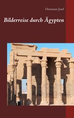 Bilderreise durch Ägypten Cover des Buches Bilderreise durch Ägypten (ISBN: 9783752862164)