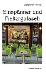 Einspänner und Fiakergulasch Cover des Buches Einspänner und Fiakergulasch (ISBN: 9783752869668)