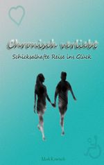 Chronisch verliebt Cover des Buches Chronisch verliebt (ISBN: 9783752873627)