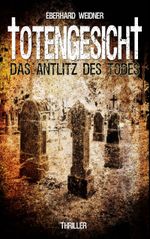 TOTENGESICHT Cover des Buches TOTENGESICHT (ISBN: 9783752879858)
