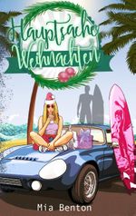 Hauptsache Weihnachten Cover des Buches Hauptsache Weihnachten (ISBN: 9783752885330)
