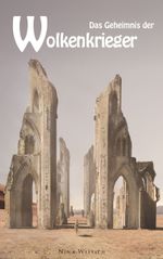 Das Geheimnis der Wolkenkrieger Cover des Buches Das Geheimnis der Wolkenkrieger (ISBN: 9783752885613)