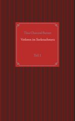 Verloren im Seelenschmerz Cover des Buches Verloren im Seelenschmerz (ISBN: 9783752885927)