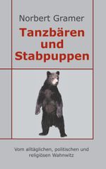 Tanzbären und Stabpuppen Cover des Buches Tanzbären und Stabpuppen (ISBN: 9783752886757)