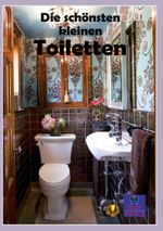 Die schönsten kleinen Toiletten Cover des Buches Die schönsten kleinen Toiletten (ISBN: 9783752887273)