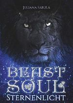 BeastSoul: Sternenlicht Cover des Buches BeastSoul: Sternenlicht (ISBN: 9783752890938)