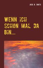 Wenn ich schon mal da bin... Cover des Buches Wenn ich schon mal da bin... (ISBN: 9783752894608)