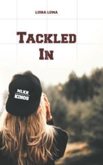 Tackled In Cover des Buches Tackled In (ISBN: 9783752895469)